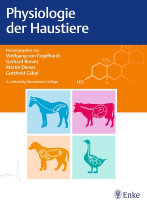 Physiologie der Haustiere von Breves,  Gerhard, Diener,  Martin, Gäbel,  Gotthold, von Engelhardt,  Wolfgang