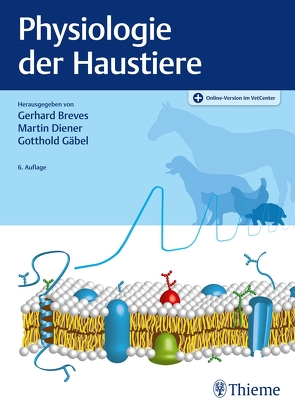 Physiologie der Haustiere von Breves,  Gerhard, Diener,  Martin, Gäbel,  Gotthold