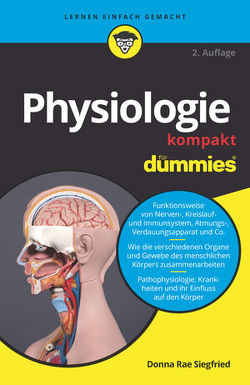 Physiologie kompakt für Dummies von Siegfried,  Donna Rae