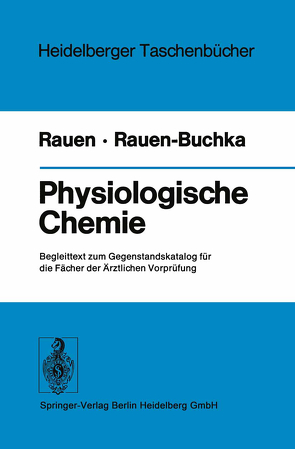Physiologische Chemie von Rauen - Buchka,  M., Rauen,  H. M. T.