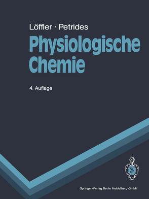 Physiologische Chemie von Löffler,  G., Petrides,  P.E.