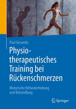 Physiotherapeutisches Training bei Rückenschmerzen von Geraedts,  Paul