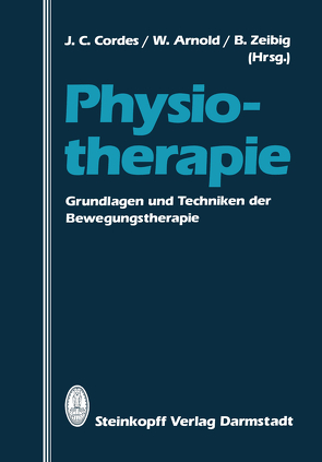 Physiotherapie von Arnold,  W., Cordes,  J.C., Zeibig,  B.