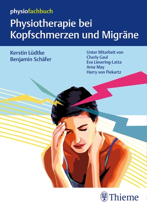 Physiotherapie bei Kopfschmerzen und Migräne von Lüdtke,  Kerstin, Schaefer,  Benjamin