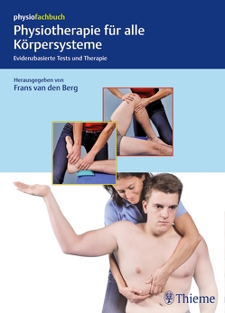 Physiotherapie für alle Körpersysteme von van den Berg,  Frans