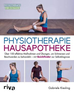 Physiotherapie-Hausapotheke von Kießling,  Gabriele