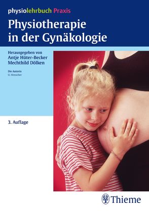 Physiotherapie in der Gynäkologie von Dölken,  Mechthild, Henscher,  Ulla, Hüter-Becker,  Antje