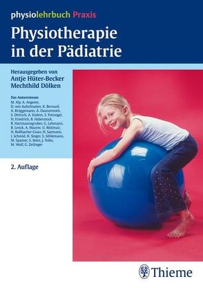 Physiotherapie in der Pädiatrie von Dölken,  Mechthild, Hüter-Becker,  Antje