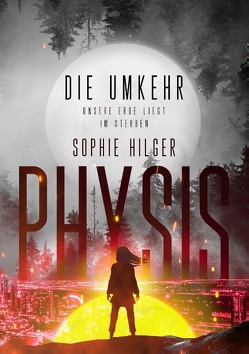 Physis 2 von Hilger,  Sophie