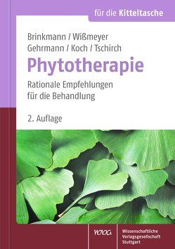 Phytotherapie von Brinkmann,  Helmut, Gehrmann,  Beatrice, Koch,  Wolf-Gerald, Tschirch,  Claus O., Wissmeyer,  Klaus