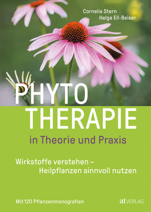 Phytotherapie in Theorie und Praxis von Eberhard,  Sara, Ell-Beiser,  Helga, Stern,  Cornelia