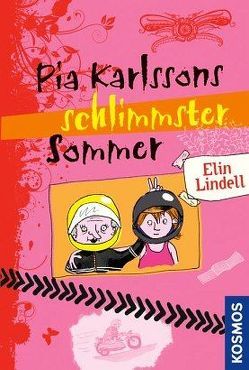 Pia Karlssons schlimmster Sommer von Lindell,  Elin
