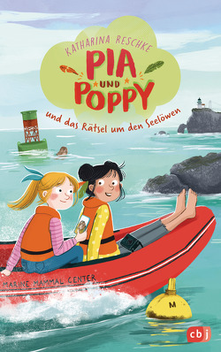Pia & Poppy und das Rätsel um den Seelöwen von Behl,  Anne-Kathrin, Reschke,  Katharina