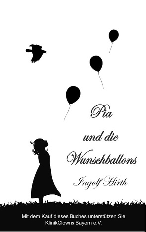 Pia und die Wunschballons von Hirth,  Ingolf