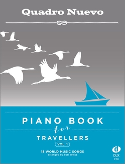 Piano Book for Travellers (Vol. 1) von Quadro Nuevo,  Quadro Nuevo