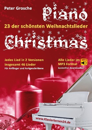 Piano-Christmas – Weihnachtslieder für das Klavierspielen von Grosche,  Peter