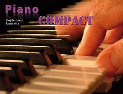 Piano COMPACT – Das Buch zur DVD von Bernstett,  Jörg, Georgiew,  Grischa, Ihra,  Rainer, Music-Bits