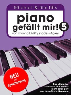 Piano gefällt mir! 50 Chart und Film Hits – Band 5 (Variante Spiralbindung) von Bosworth Music, Heumann,  Hans Günter
