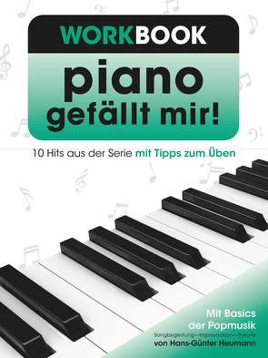 Piano gefällt mir! – Workbook von Heumann,  Hans Günter