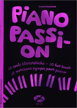 Piano Passion 10 coole Klavierstücke von Hugosson,  Johan