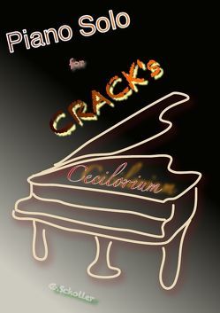 Piano Solo for Cracks von Scholler,  Gunter