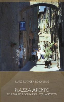 Piazza aperto von Schöning,  Lutz R