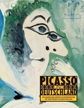 Picasso und Deutschland von Lebrero Stals,  José, Weber,  C. Sylvia