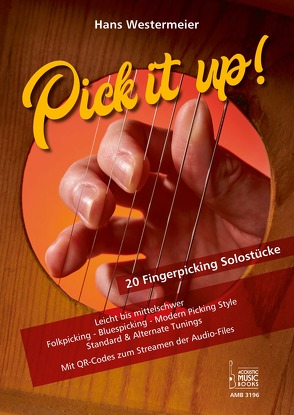 Pick it up! 20 Fingerpicking Solostücke. Leicht bis mittelschwer. von Westermeier,  Hans