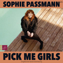 Pick me Girls von Passmann,  Sophie