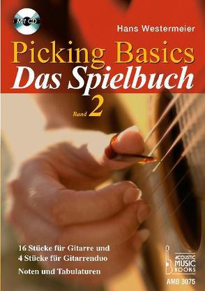 Picking Basics. Das Spielbuch. Band 2 von Westermeier,  Hans