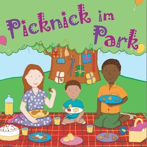 Picknick im Park von Griffiths,  Joe, Neupert,  Tatjana, Pearce,  Lucy, Pilgrim,  Tony