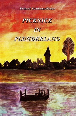 Picknick in Plunderland von Schümmelfeder,  Erhard