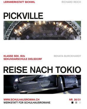 Pickville (30) / Reise nach Tokio (31) von Burckhardt,  Renata, Reich,  Richard