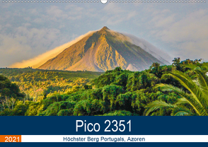 Pico 2351: Höchster Berg Portugals, Azoren (Wandkalender 2021 DIN A2 quer) von Krauss,  Benjamin