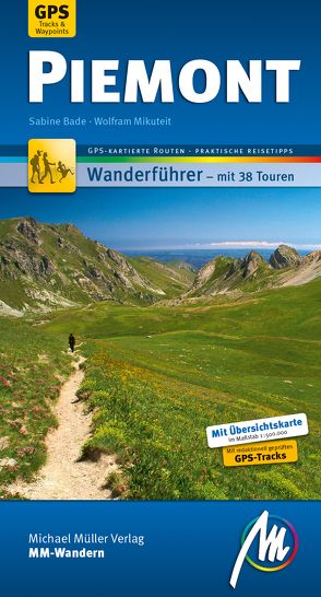Piemont MM-Wandern Wanderführer Michael Müller Verlag von Bade,  Sabine, Mikuteit,  Wolfram
