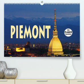 Piemont (Premium, hochwertiger DIN A2 Wandkalender 2023, Kunstdruck in Hochglanz) von LianeM