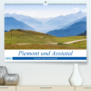 Piemont und Aostatal (Premium, hochwertiger DIN A2 Wandkalender 2021, Kunstdruck in Hochglanz) von Janietz,  Dietmar