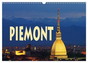 Piemont (Wandkalender 2024 DIN A3 quer), CALVENDO Monatskalender von LianeM,  LianeM