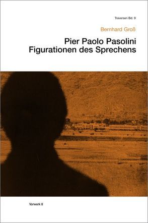 Pier Paolo Pasolini von Gross,  Bernhard