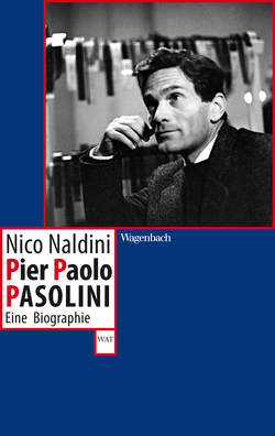 Pier Paolo Pasolini von Naldini,  Nico, Pflug,  Maja