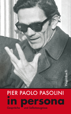 Pier Paolo Pasolini in persona von Biccari,  Gaetano, Hallmannsecker,  Martin, Pasolini,  Pier Paolo