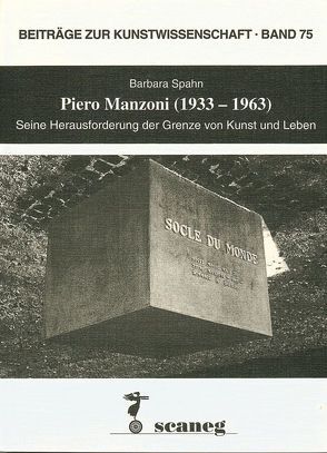 Piero Manzoni (1933-1963) von Spahn,  Barbara