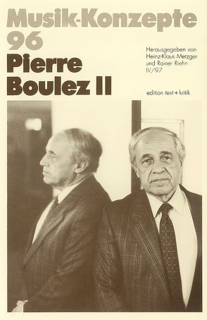 Pierre Boulez II von Metzger,  Heinz-Klaus, Riehn,  Rainer