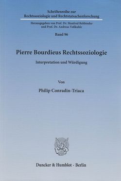 Pierre Bourdieus Rechtssoziologie. von Conradin-Triaca,  Philip