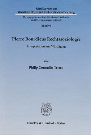 Pierre Bourdieus Rechtssoziologie. von Conradin-Triaca,  Philip