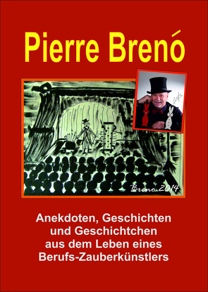 Pierre Breno. Anekdoten von Breno,  Pierre