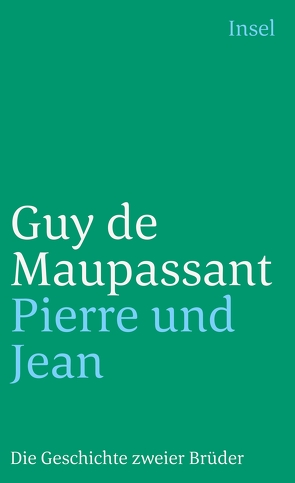 Pierre und Jean von Maupassant,  Guy de, Weiß,  Ernst
