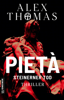 Pietà – Steinerner Tod von Thomas,  Alex