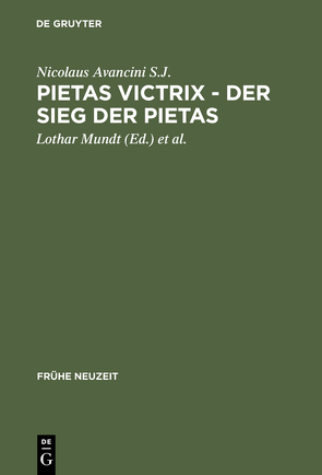 Pietas victrix – Der Sieg der Pietas von Avancini S.J.,  Nicolaus, Mundt,  Lothar, Seelbach,  Ulrich