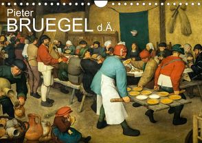 Pieter Bruegel d.Ä. (Wandkalender 2022 DIN A4 quer) von Bartek,  Alexander